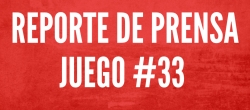 REPORTE DE PRENSA - JUEGO 33