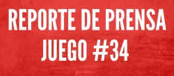 REPORTE DE PRENSA - JUEGO 34